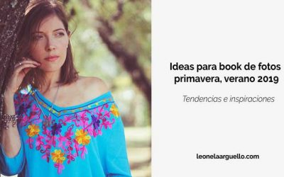 Ideas para book de fotos – primavera, verano 2019